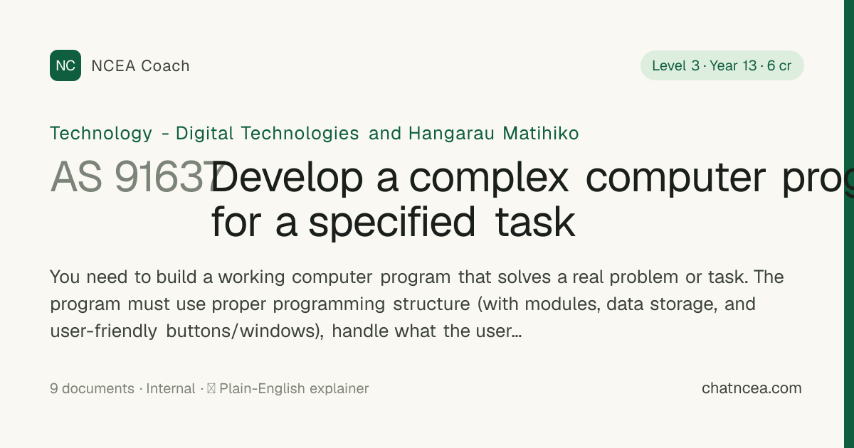 AS 91637 — Develop a complex computer program for a specified task ...